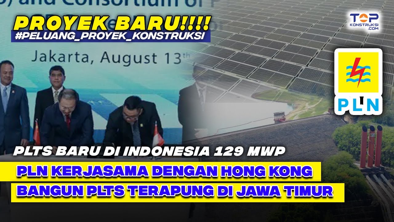 PROYEK BARU INDONESIA PUNYA PLTS TERAPUNG BARU 129 MWp Di Jawa Timur